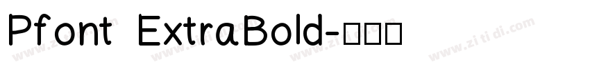 Pfont ExtraBold字体转换